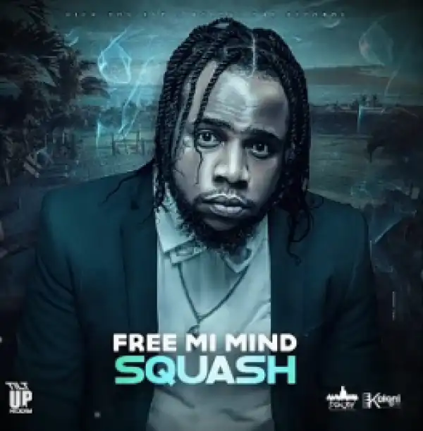 Squash - Free Mi Mind